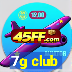 7g club